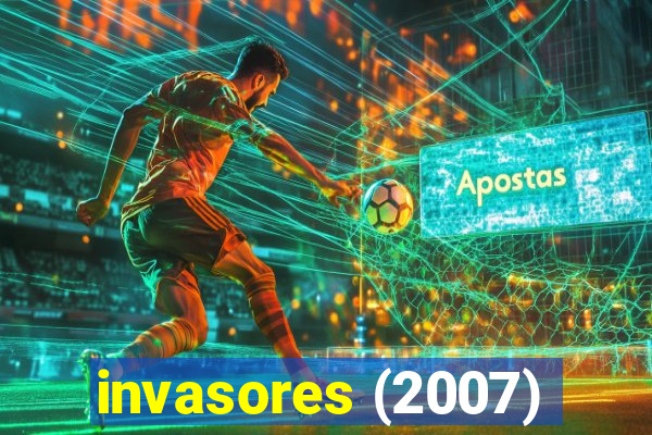 invasores (2007)